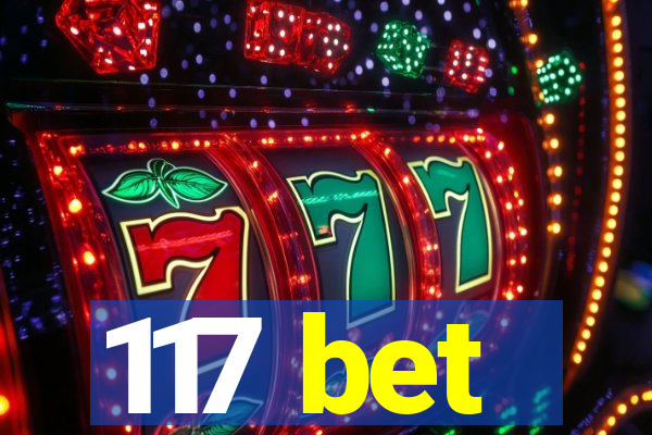 117 bet